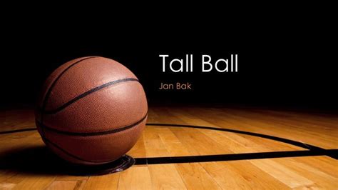 Tall Ball