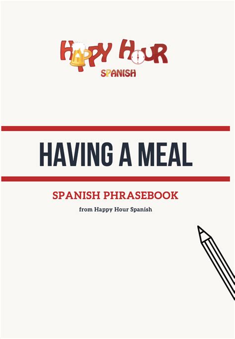 Restaurant Spanish: The Only Phrases You Need to Know - Happy Hour Spanish