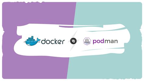 Podman vs Docker Comparison: Which Container Tool is Better?