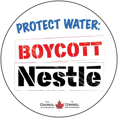 Boycott against Nestle and bottled water products launched by the Council of Canadians | The ...