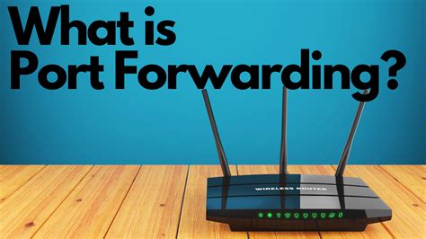 What is Router Port Forwarding?