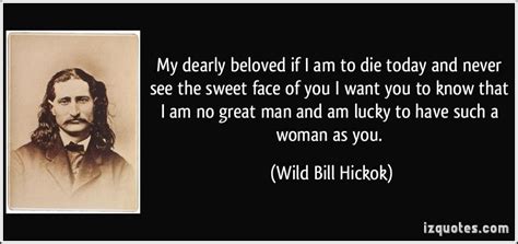 Wild Bill Hickok Quotes. QuotesGram