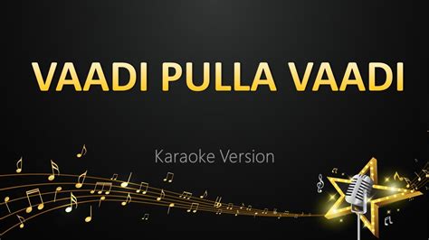 Vaadi Pulla Vaadi - Hiphop Tamizha (Karaoke Version) - YouTube