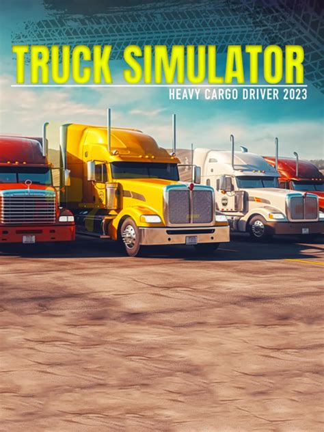 Truck Simulator: Heavy Cargo Driver 2023 (2023)