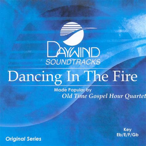 Dancing In The Fire - Old Time Gospel Hour Quartet (Christian Accompaniment Tracks - daywind.com ...