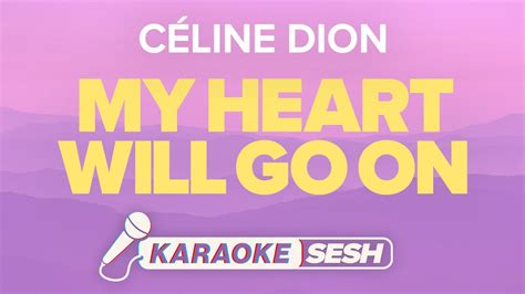 Céline Dion - My Heart Will Go On (Karaoke) - YouTube