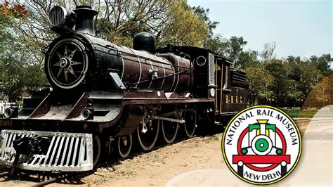 National Rail Museum Delhi: Ticket Price, Attractions & Location