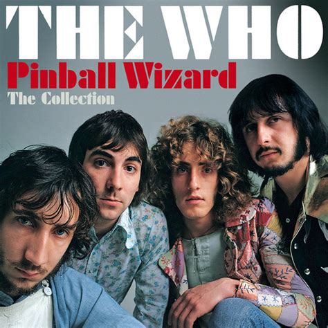 Pinball Wizard: The Collection (Explicit) by The Who on MP3, WAV, FLAC ...