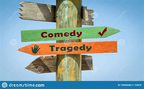 Street Sign Comedy Versus Tragedy Stock Image - Image of signpost, happy: 149596383