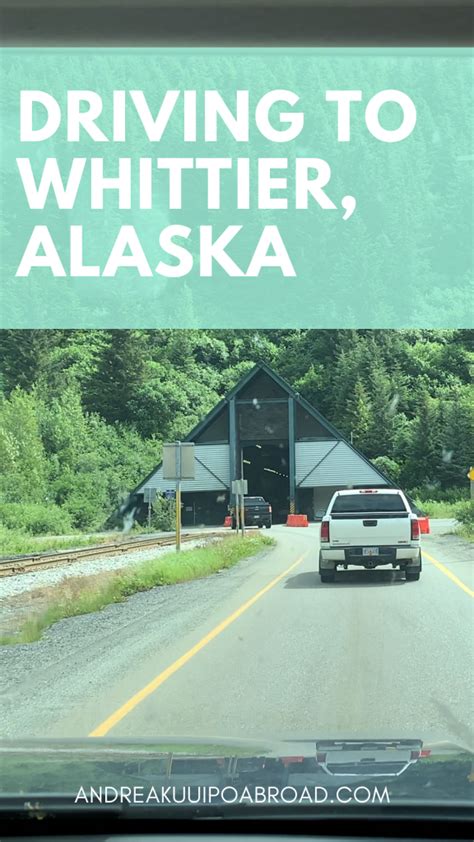 How does the Whittier Tunnel work in Alaska? - Andrea Kuuipo Abroad