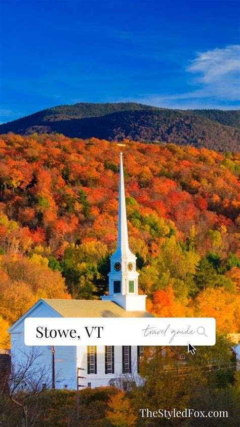 a Stowe, VT Fall Foliage Travel Guide | TheStyledFox.com Vermont Fall, Stowe Vermont, Us Travel ...