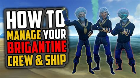 Sea of Thieves: How to Brigantine [Crew Management] - YouTube