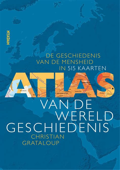 Atlas van de wereldgeschiedenis - Christian Grataloup | Geschiedenisboeken