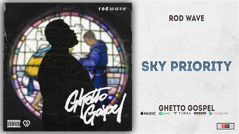 Rod Wave - Sky Priority (Ghetto Gospel) - YouTube Music