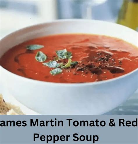 James Martin Tomato and Red Pepper Soup Recipe 🍅 |- British Recipes Book