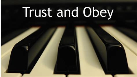 Trust and Obey - piano instrumental hymn with lyrics - YouTube