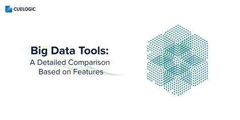 Top 10 Big Data Tools for 2021! - Cuelogic An LTI Company