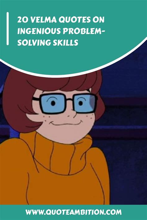 20 Velma Quotes on Ingenious Problem-Solving Skills | Velma, Scooby doo ...