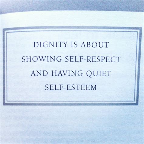 Self Respect And Dignity Quotes. QuotesGram