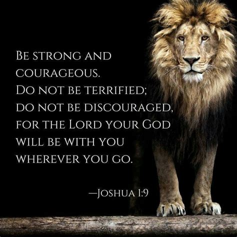 Be strong and courageous | Be strong and courageous, Bible, Scripture