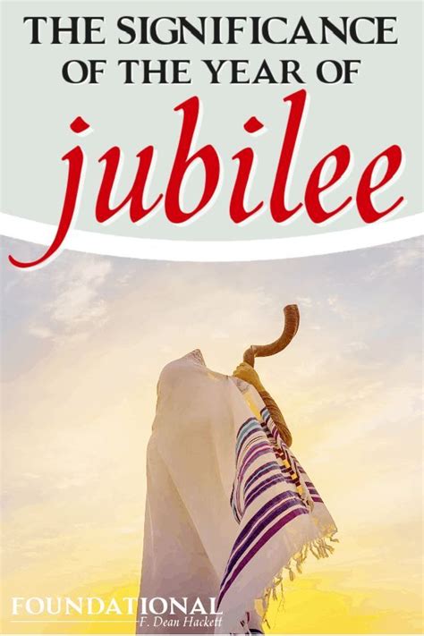 The Significance of the Year of Jubilee - Foundational | Jubilee, Biblical encouragement ...