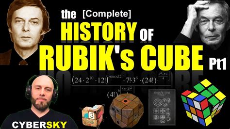 The (Complete) HISTORY of RUBIK'S CUBE - Pt 1 [1974 - 1981] - YouTube