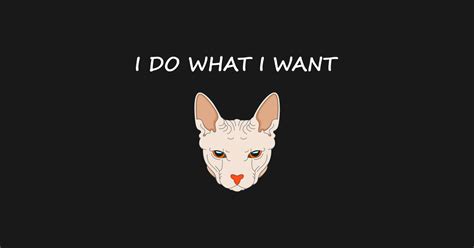 I do what i want cat - I Do What I Want - Sticker | TeePublic