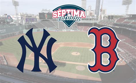 Yankees vs. Red Sox, MLB 2021: Horario, TV, Dónde ver EN VIVO - Séptima ...