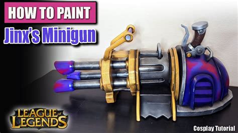 I made Arcane Jinx's Minigun "Pow-Pow" from the game League of Legends ...