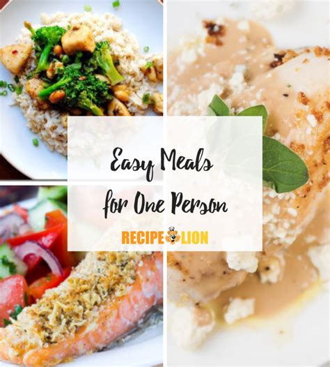 Easy Meals for One Person: 17 Amazing Recipes | RecipeLion.com