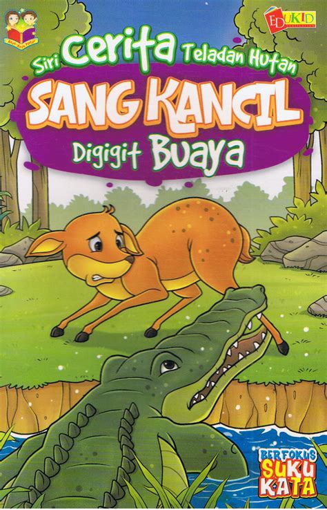 Buku Cerita Sang Kancil Dan Buaya - malaykiews