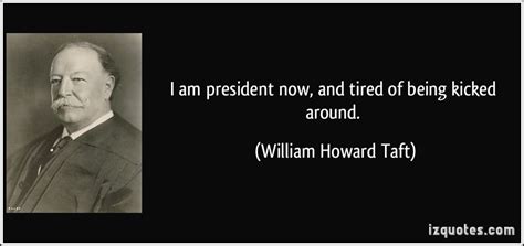 William Howard Taft Famous Quotes. QuotesGram