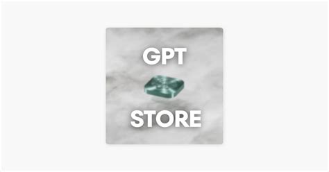 ‎GPT Store on Apple Podcasts