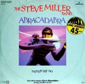 The Steve Miller Band – Abracadabra – Vinyl (12", 45 RPM + 2 more), 1982 [r582765] | Discogs