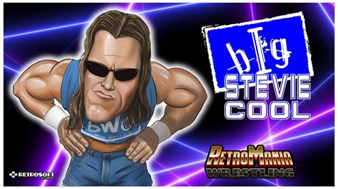 Big Stevie Cool - RetroMania Wrestling | Retrosoft Studios