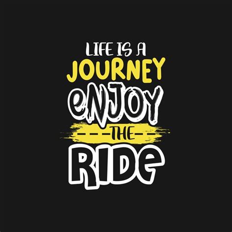 Premium Vector | Life is a journey enjoy the ride inspiration and ...