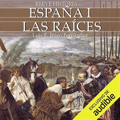 Breve historia de España I [Brief History of Spain, Book 1] Audiobook ...