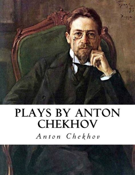 Plays by Anton Chekhov by Julius West, Anton Chekhov, Paperback | Barnes & Noble®