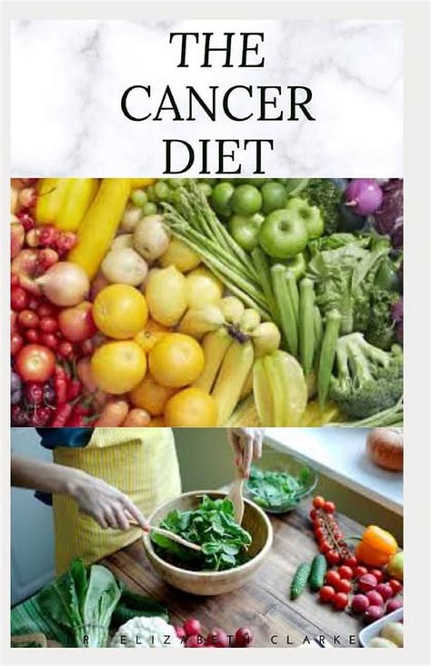 The Cancer Diet: Beating Cancer with Diet: Includes Recipes Meal Plan ...