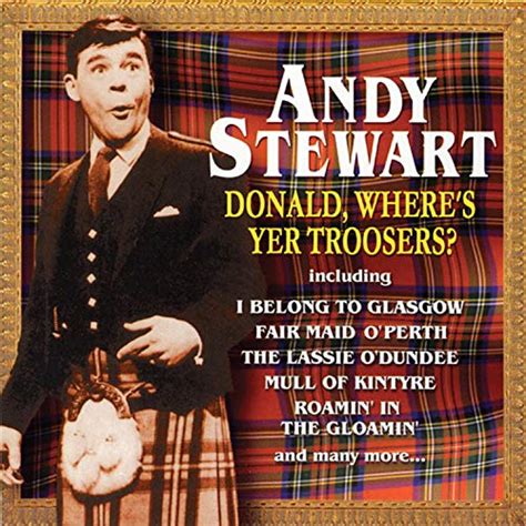 Donald Where's Yer Troosers? by Andy Stewart on Amazon Music - Amazon.co.uk