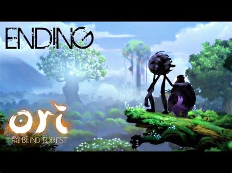 ORI AND THE BLIND FOREST ENDING - YouTube