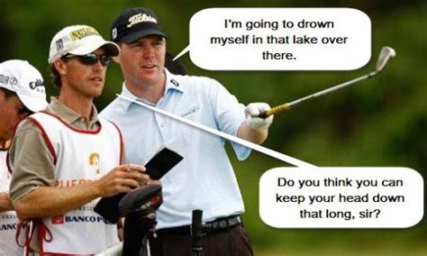 Good caddy remarks‏001 | Golf humor, Golf school, Golf lessons