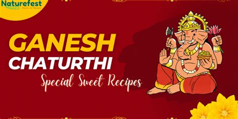 3 GANESH CHATURTHI SPECIAL SWEET RECIPES – Mamafeast