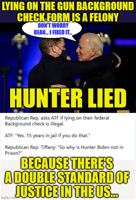 Double standards apply for the Biden crime family... - Imgflip