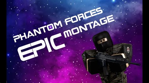 Phantom Forces Gameplay | EPIC - YouTube