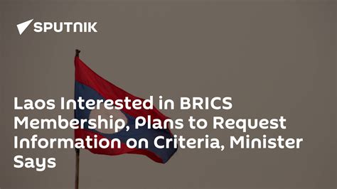 Laos Interested in BRICS Membership, Plans to Request Information on ...