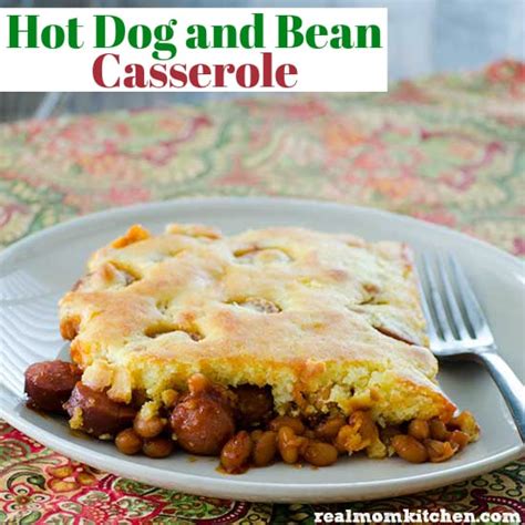 Hot Dog and Bean Casserole - Real Mom Kitchen