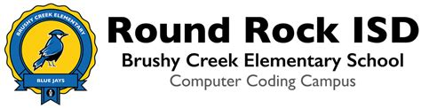 Brushy Creek Elementary School - Round Rock ISD PIE Round Rock ISD PIE