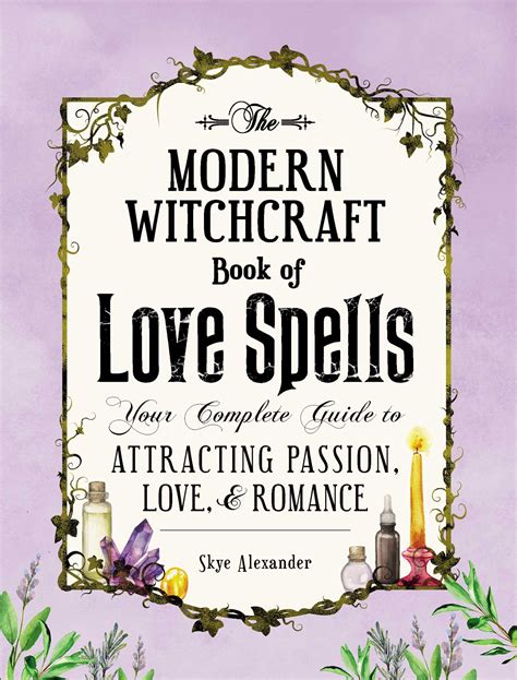 The Modern Witchcraft Book of Love Spells | Book by Skye Alexander ...