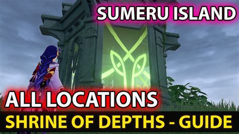 All Shrines Of Depths Locations In Sumeru Guide - Genshin Impact - YouTube